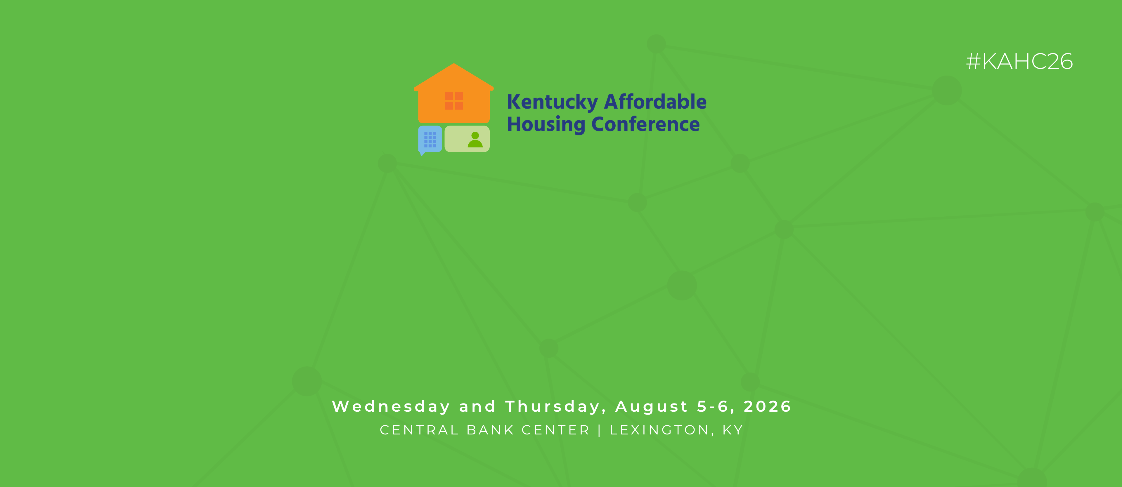Kentucky Affordable Housing Conference logo with event details for August 5-6, 2026, at Central Bank Center, Lexington, KY, on a green background. #KAHC26.