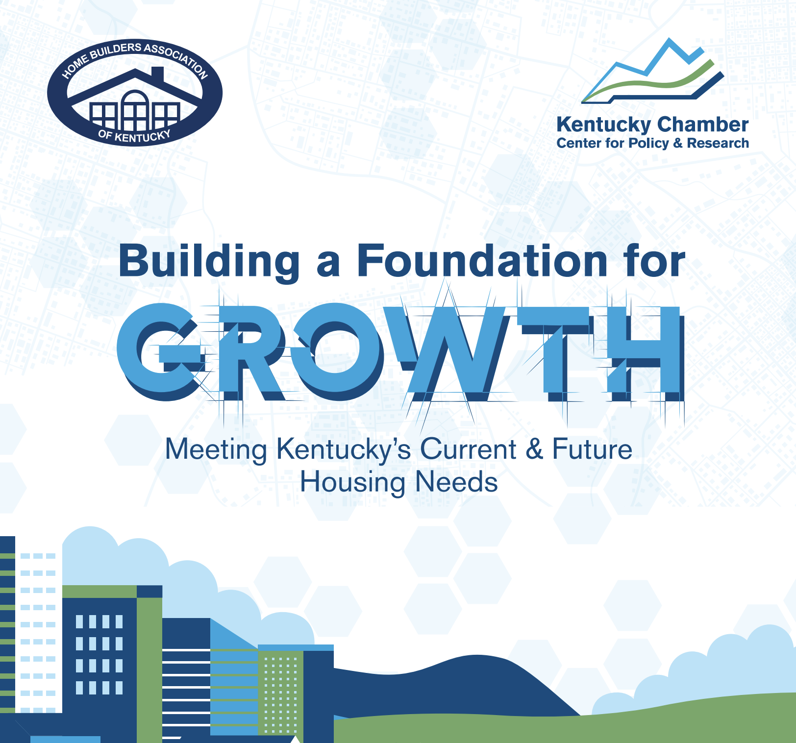 Graphic with logos of the Home Builders Association of Kentucky and Kentucky Chamber, with the text: "Building a Foundation for Growth. Meeting Kentucky’s Current & Future Housing Needs.